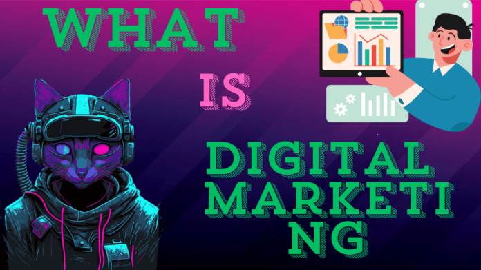 what is digital marketing